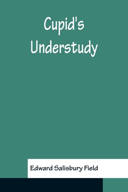 Cupids Understudy
