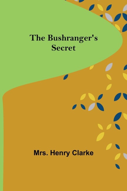 The Bushrangers Secret