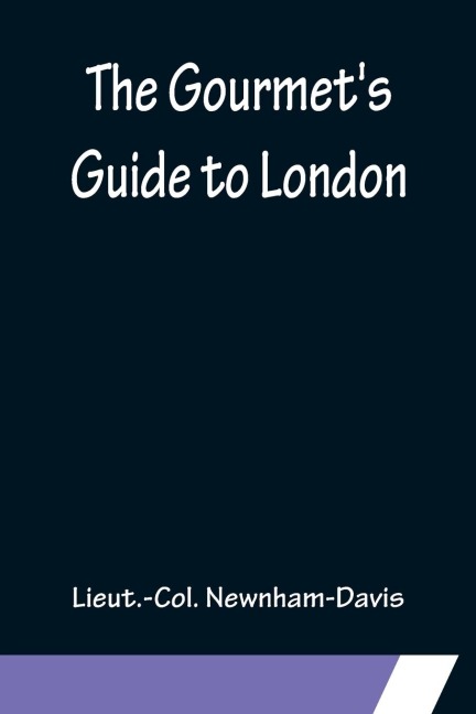 The Gourmets Guide to London