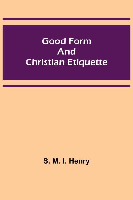 Good Form and Christian Etiquette