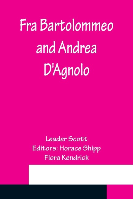 Fra Bartolommeo and Andrea DAgnolo