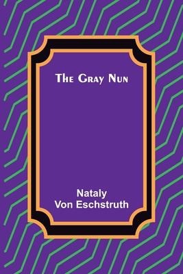 The Gray Nun