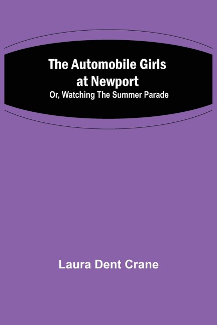 The Automobile Girls at Newport; Or, Watching the Summer Parade
