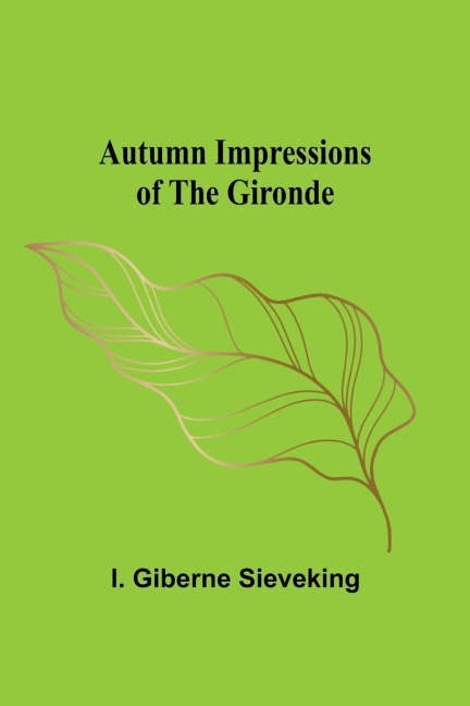 Autumn Impressions of the Gironde