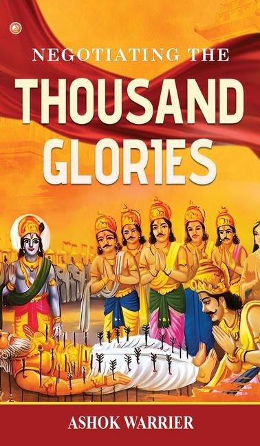 Negotiating the Thousand Glories