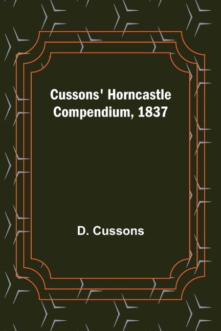 Cussons Horncastle Compendium, 1837