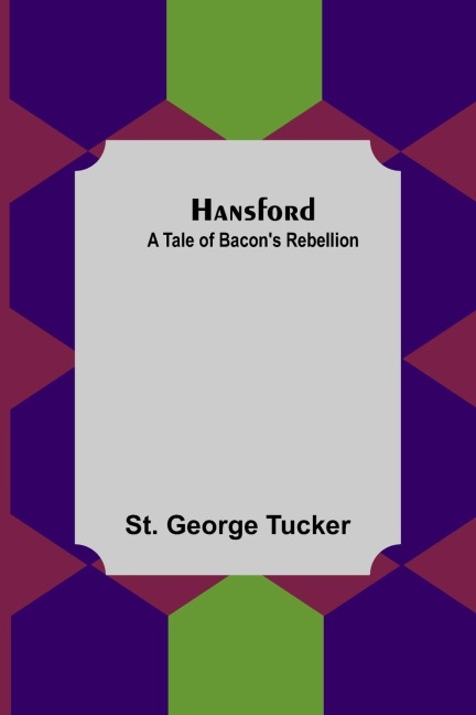 Hansford: A Tale of Bacons Rebellion