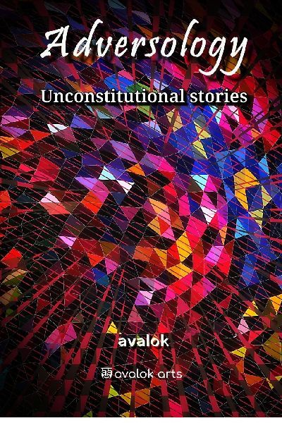 Adversology: Unconstitutional Stories