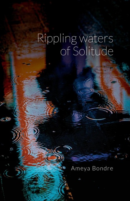 Rippling Waters of Solitude
