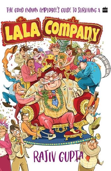 The Good Indian Employee's Guide to Surviving a Lala Company