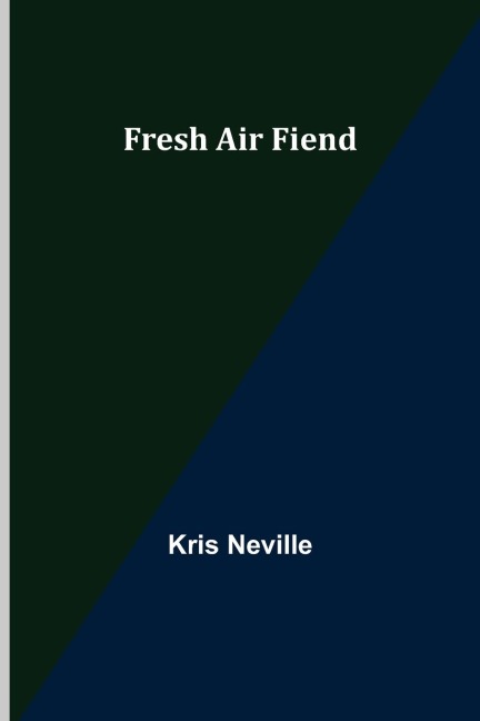 Fresh Air Fiend