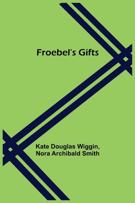 Froebels Gifts