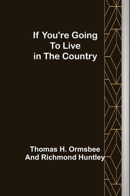 If Youre Going to Live in the Country