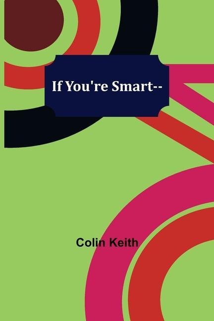 If Youre Smart--