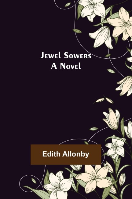 Jewel sowers: a novel