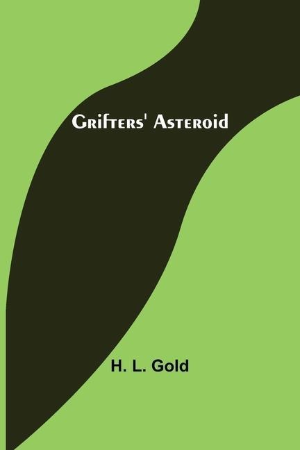 Grifters Asteroid