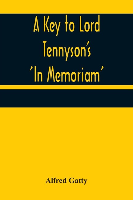 A Key to Lord Tennysons In Memoriam