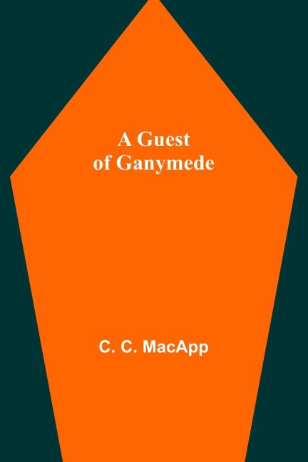 A Guest of Ganymede