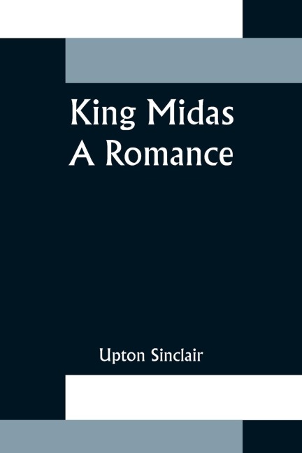 King Midas: a Romance
