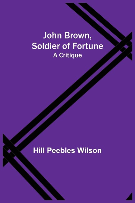 John Brown, Soldier of Fortune: A Critique