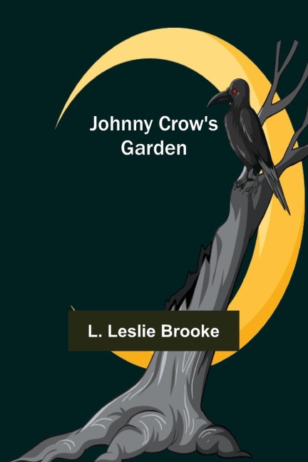Johnny Crows Garden
