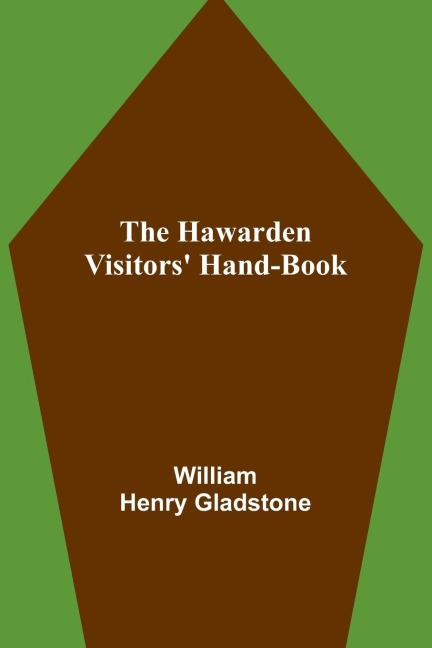 The Hawarden Visitors Hand-Book