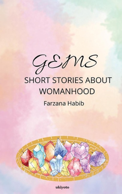 Gems: Short Stories on Womanhood