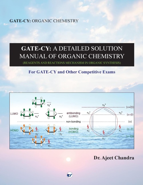 GATE-CY: A Detailed Solution Manual of Organic Chemistry