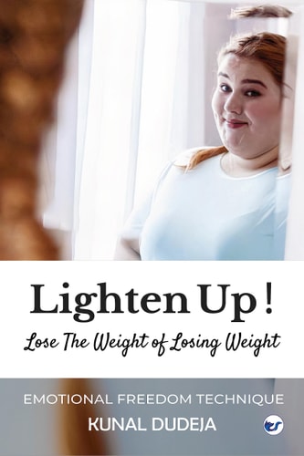 Lighten Up! Lose The Weight of Losing Weight