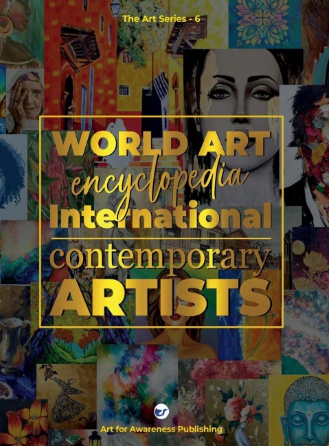 WORLD ART (Edition 6): ENCYCLOPEDIA OF INTERNATIONAL CONTEMPORARY ARTISTS