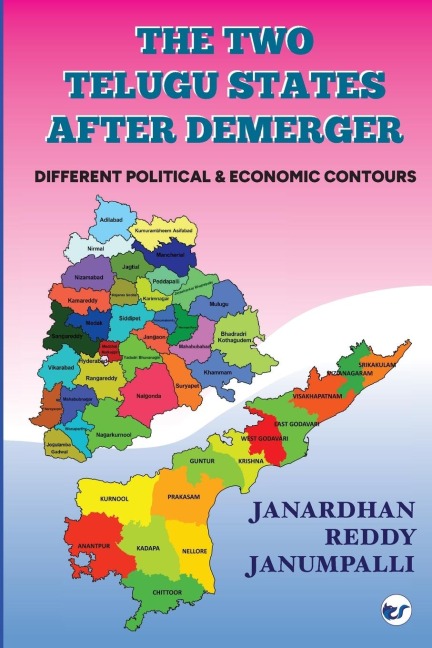 The Two Telugu States after demerger: Different Political & Economic Contours