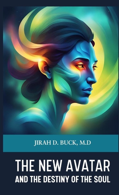 The New Avatar and The Destiny of the Soul