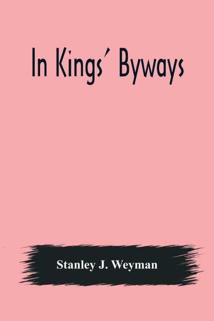In Kings Byways