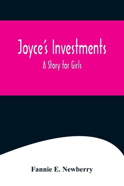 Joyces Investments: A Story for Girls