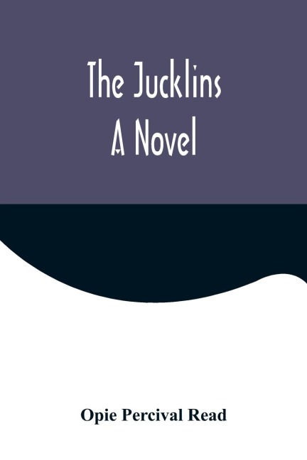 The Jucklins: A Novel