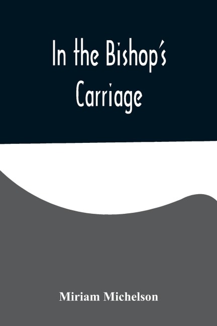 In the Bishops Carriage