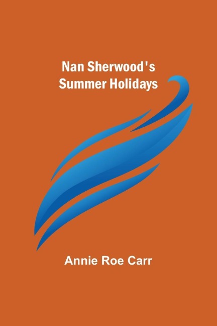Nan Sherwoods Summer Holidays