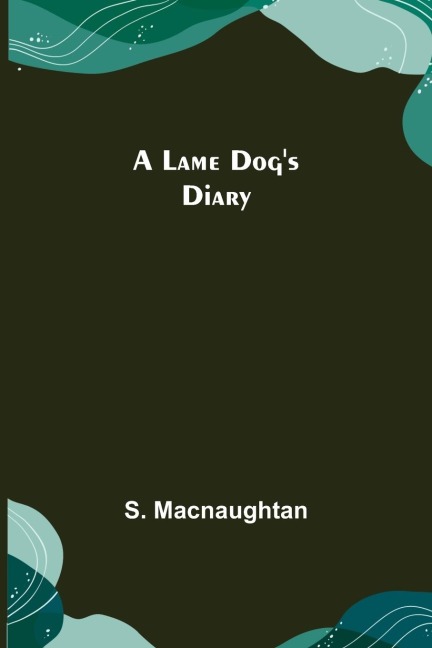 A Lame Dogs Diary
