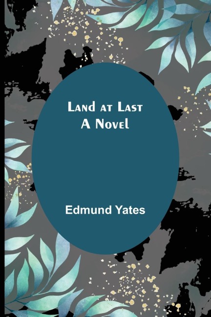 Land at Last: A Novel
