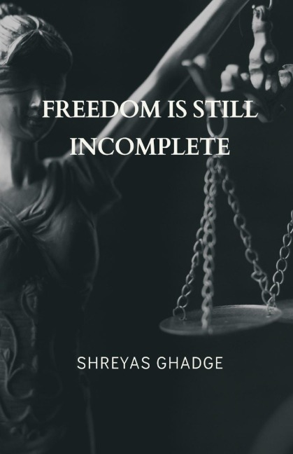 Freedom Is Still Incomplete