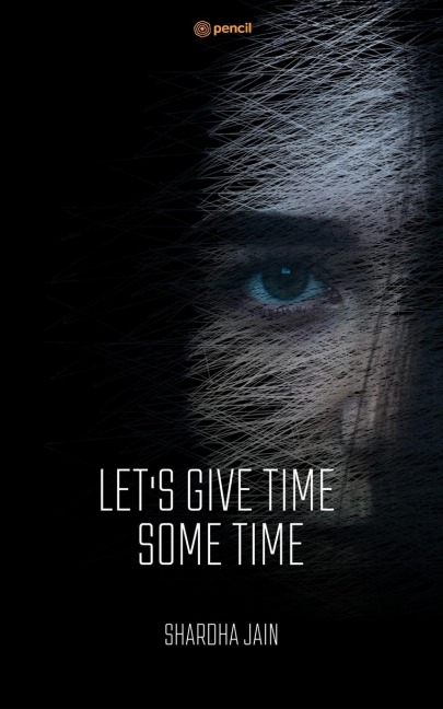 LETS GIVE TIME SOME TIME