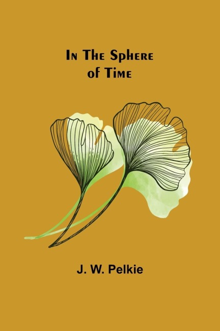 In the Sphere of Time