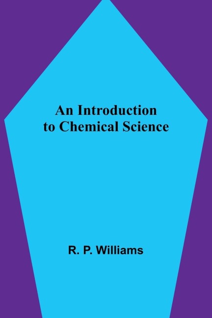 An Introduction to Chemical Science