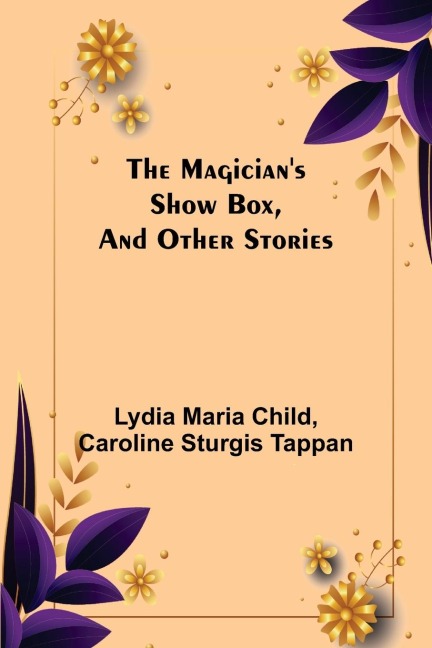 The Magicians Show Box, and Other Stories