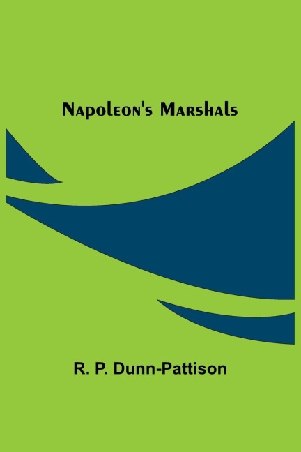Napoleons Marshals