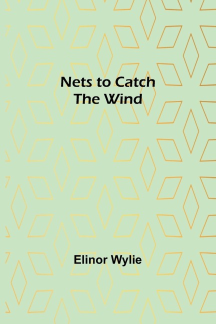 Nets to Catch the Wind
