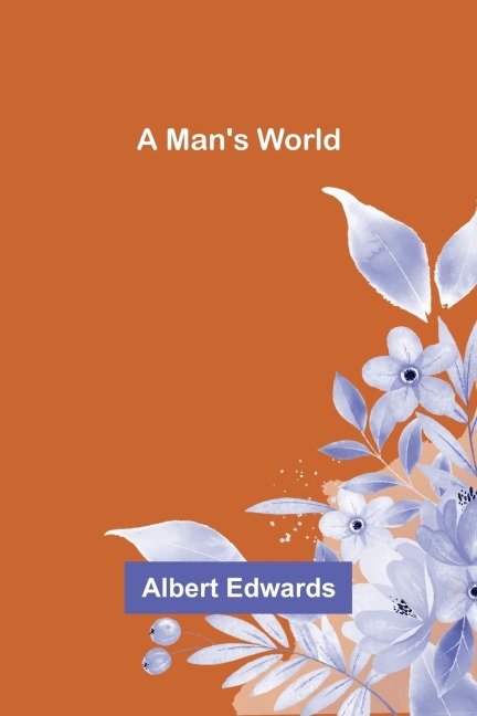 A Mans World