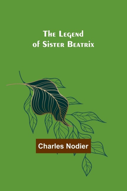 The Legend of Sister Beatrix