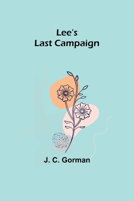 Lees Last Campaign