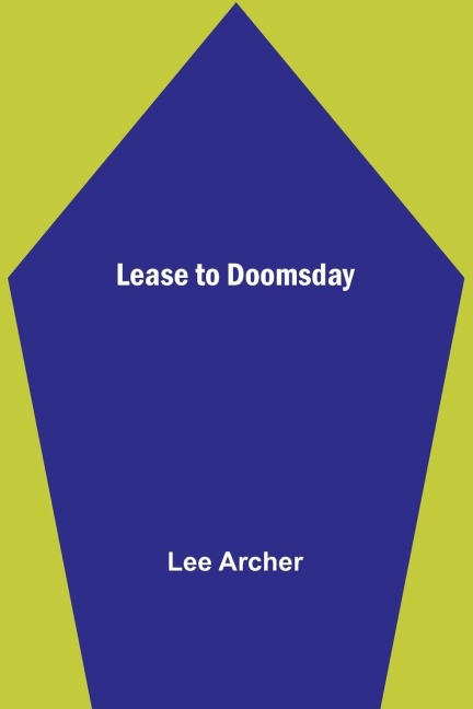 Lease to Doomsday